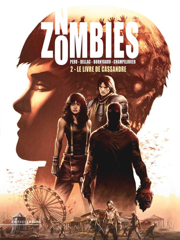  No zombies T2 : Le Livre de Cassandre (0), bd chez Soleil de Peru, Bornyakov, Dellac, Champelovier