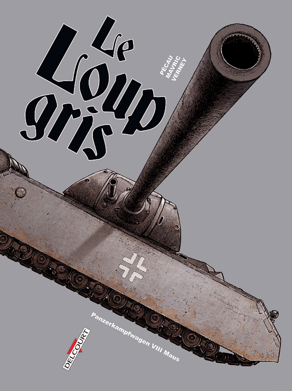  Machines de guerre T5 : Le Loup Gris (0), bd chez Delcourt de Pécau, Mavric, Verney