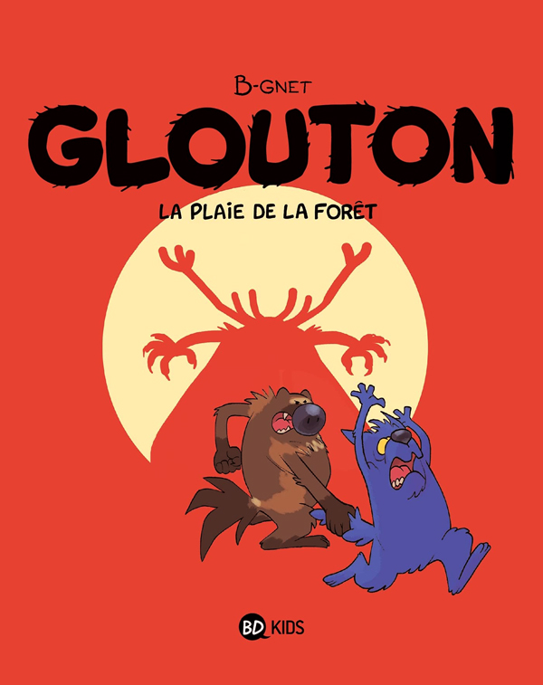  Glouton T4 : La plaie de la forêt (0), bd chez BD Kids de B-gnet