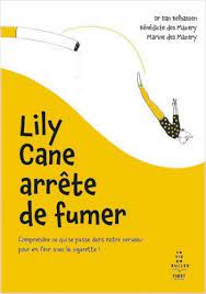 Lily Cane arrête de fumer, bd chez First Editions de Belhassen, Des Mazery, Des Mazery