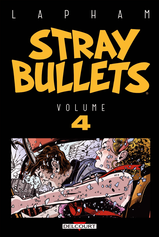  Stray Bullets T4, comics chez Delcourt de Lapham
