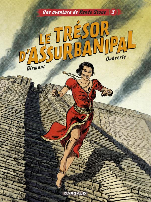  Renée Stone T3 : Le trésor d'Assurbanipal (0), bd chez Dargaud de Birmant, Oubrerie, Perdriset, Bègue