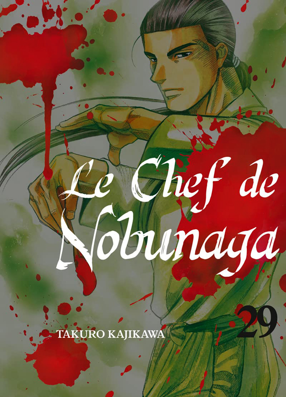 Le chef de Nobunaga T29, manga chez Komikku éditions de Kajikawa
