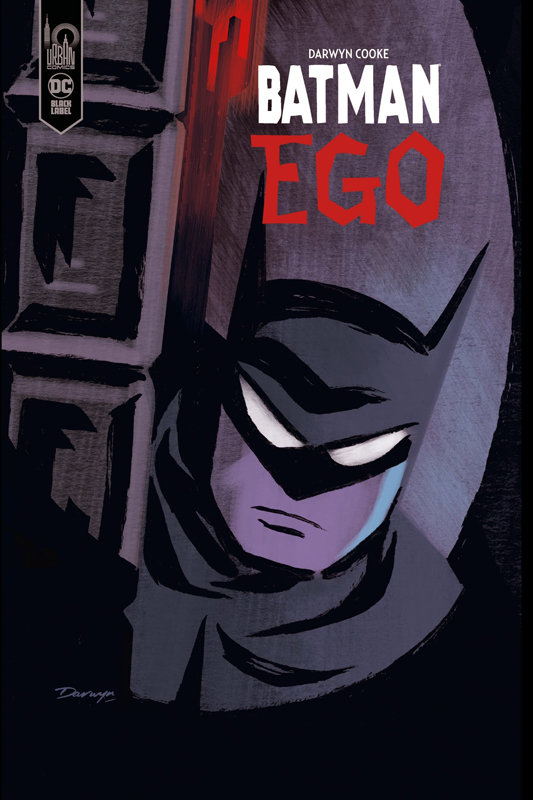 Batman Ego, comics chez Urban Comics de Cooke, Grist, Loeb, Wray, Stewart