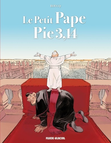 Le Petit Pape Pie 3,14, bd chez Fluide Glacial de Boucq