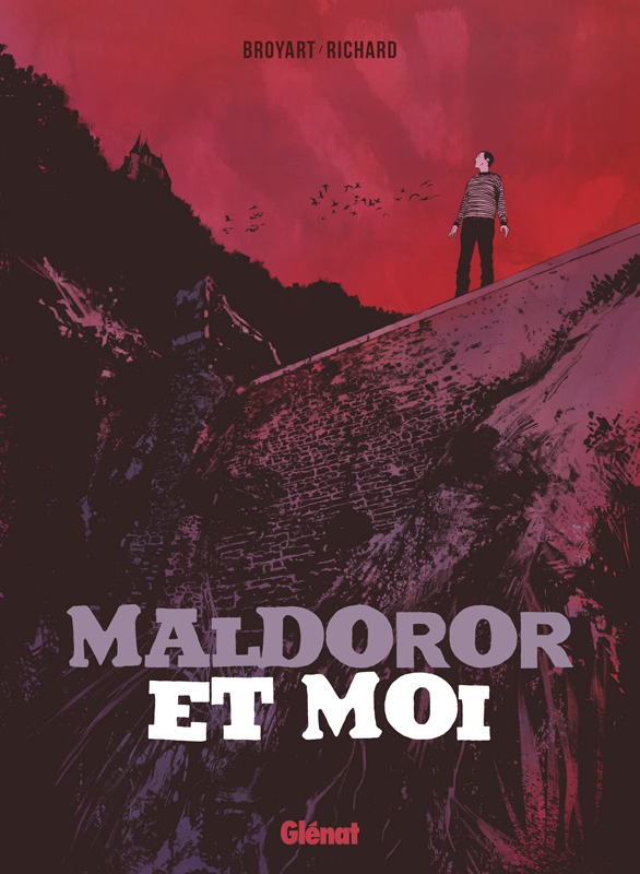 Maldoror & Moi, bd chez Glénat de Broyart, Richard