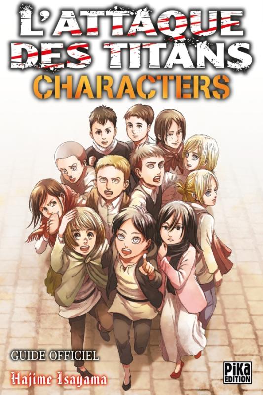 L'attaque des titans : Characters - Guide officiel (0), manga chez Pika de Isayama
