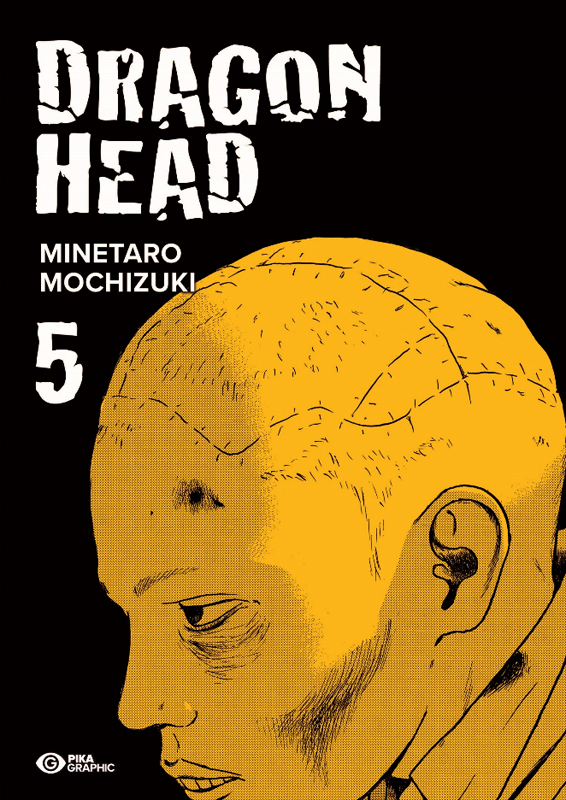  Dragon Head – Réédition double, T5, manga chez Pika de Mochizuki