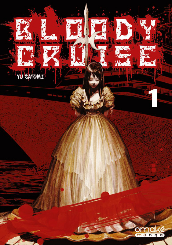  Bloody cruise T1, manga chez Omaké books de Satomi