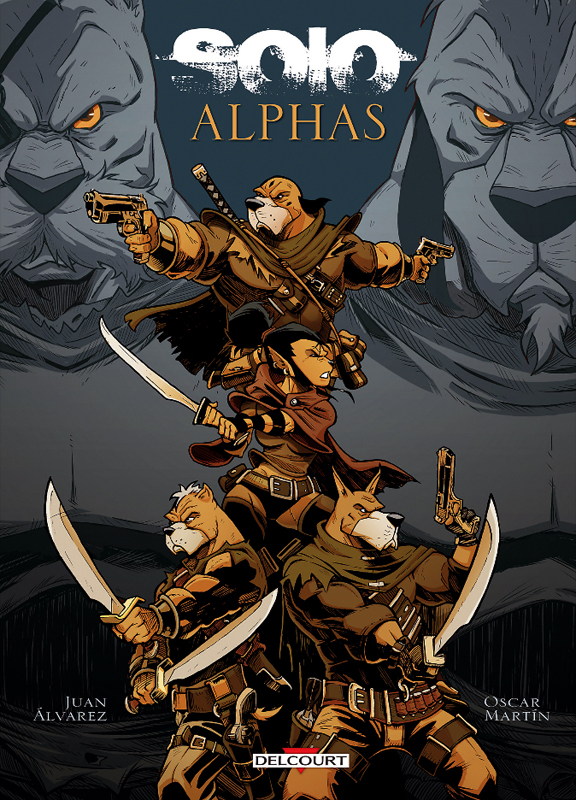 Solo : Alphas (0), comics chez Delcourt de Martin, Alvarez, Rodriguez