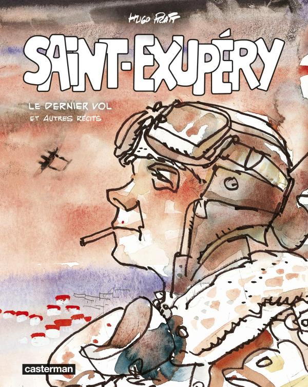 Saint Exupery : Le dernier vol et autres récits (0), bd chez Casterman de Pratt
