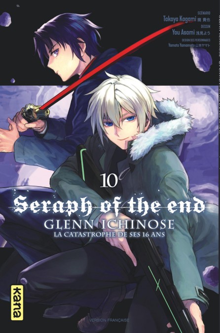  Seraph of the end - Glenn Ichinose T10, manga chez Kana de Kagami, Yamamoto