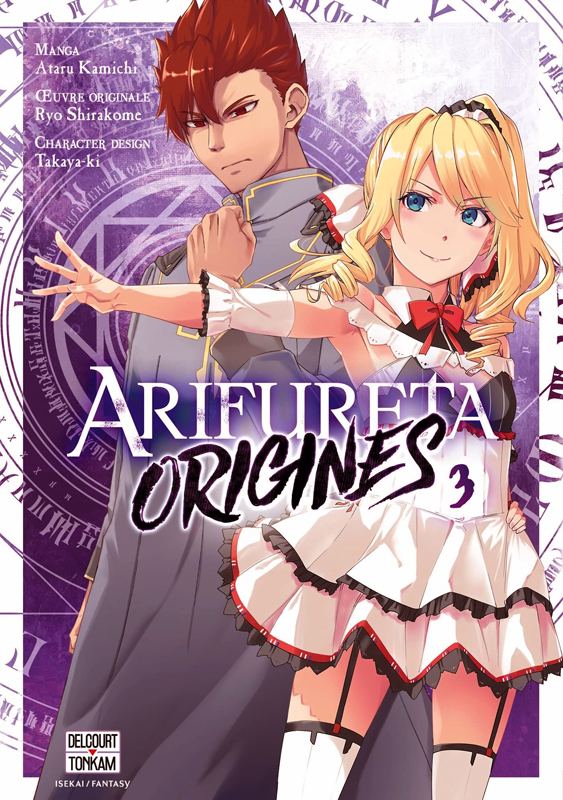  Arifureta Origines T3, manga chez Delcourt Tonkam de Shirakome, Takayaki, Kamichi