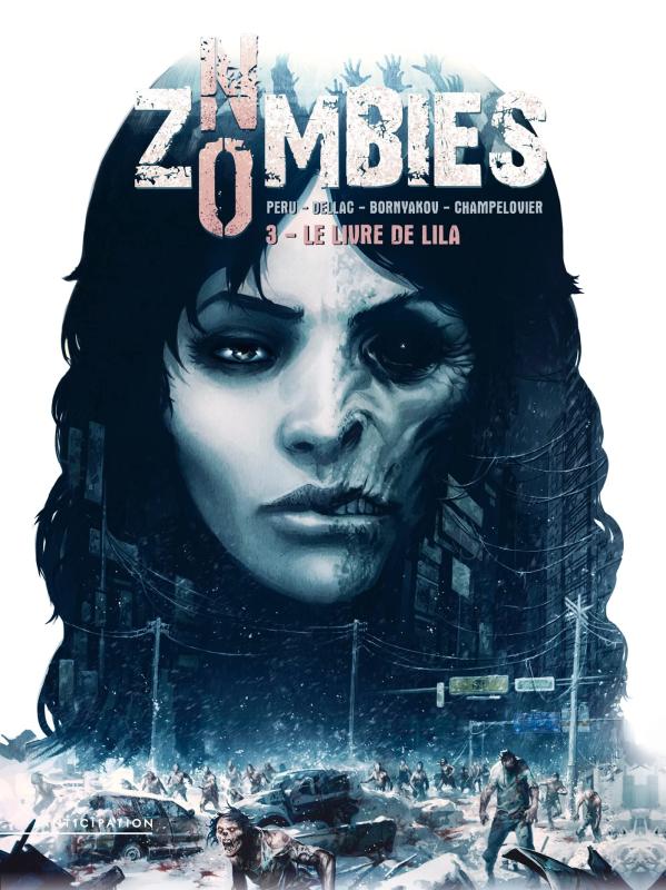  No zombies T3 : Le Livre de Lila (0), bd chez Soleil de Peru, Dellac, Bornyakov, Champelovier