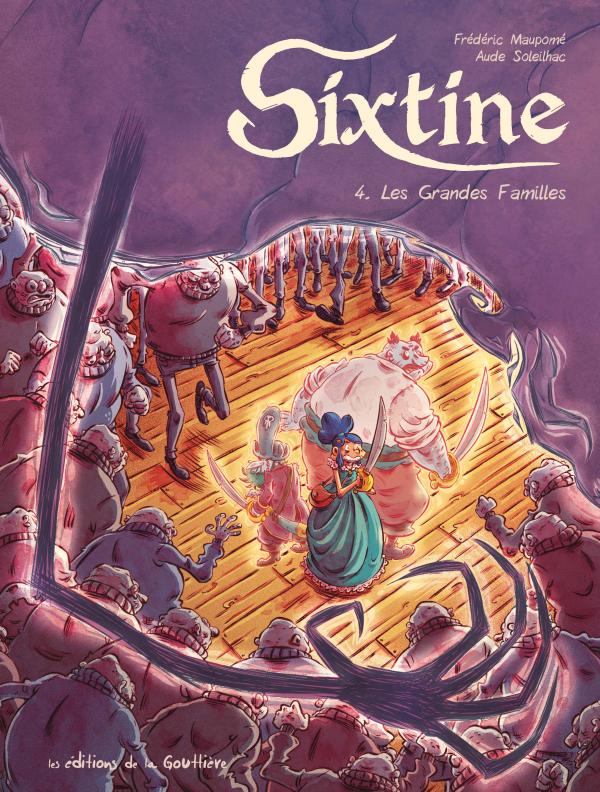  Sixtine T4 : Les grandes familles (0), bd chez Editions de la Gouttière de Maupomé, Soleilhac