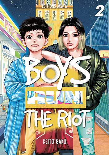  Boys run the riot T2, manga chez Akata de Gaku
