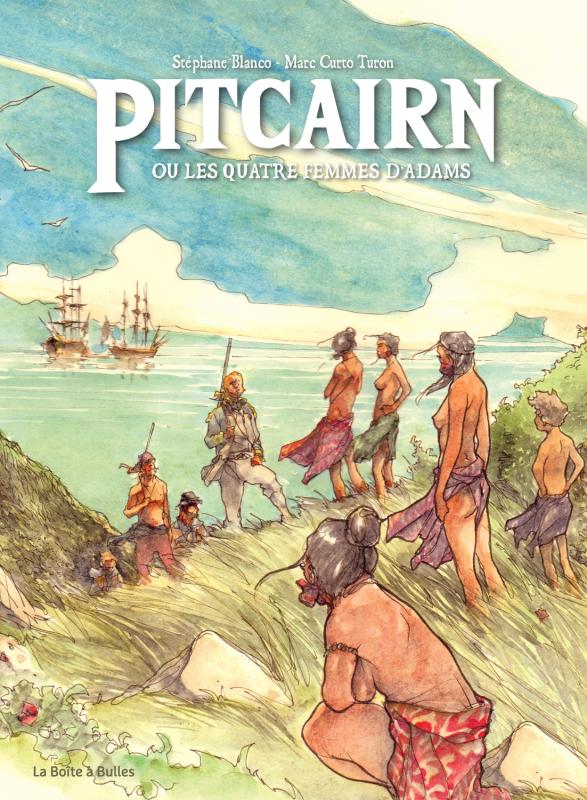 Pitcairn (La BaB), bd chez La boîte à bulles de Blanco, Curto Turon
