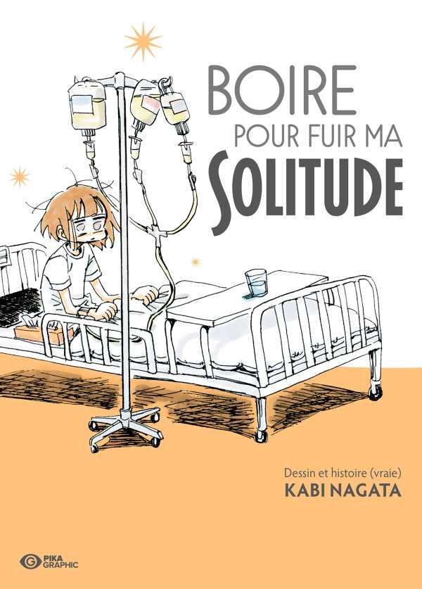 Boire pour fuir ma solitude, manga chez Pika de Nagata