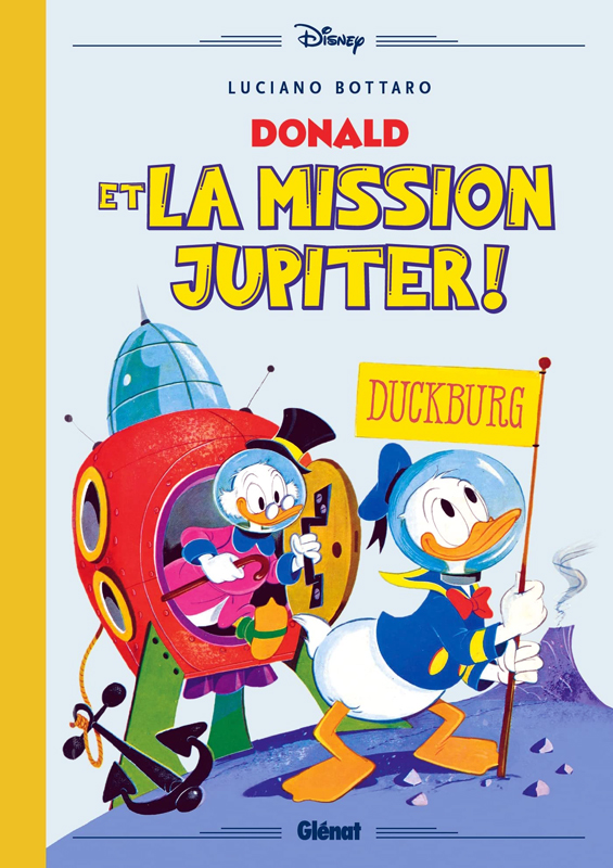 Donald : La mission Jupiter (0), bd chez Glénat de Bottaro