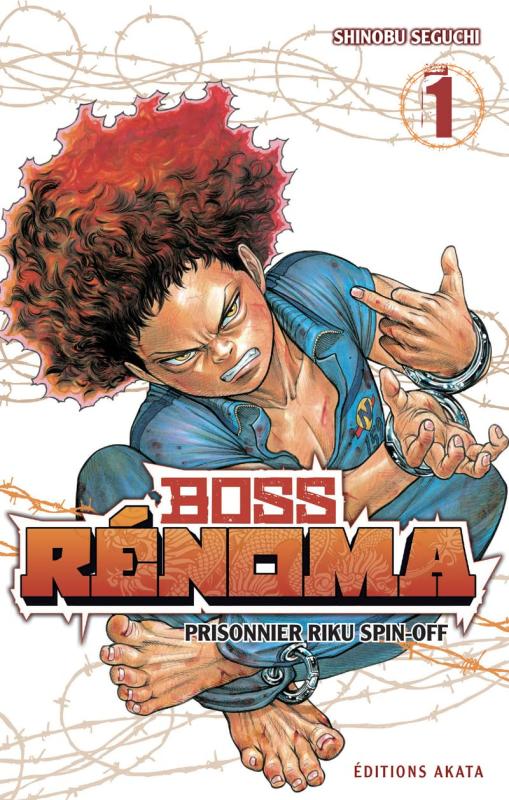  Boss Rénoma – Prisonnier Riku spin-off T1, manga chez Akata de Seguchi