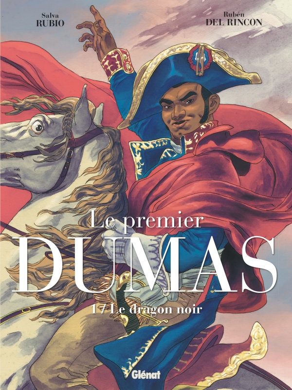 Le Premier Dumas T1 : Le dragon noir (0), bd chez Glénat de Rubio, del Rincon