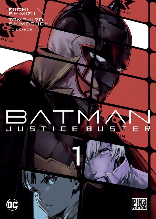  Batman justice buster T1, manga chez Pika de Shimizu, Shimoguchi