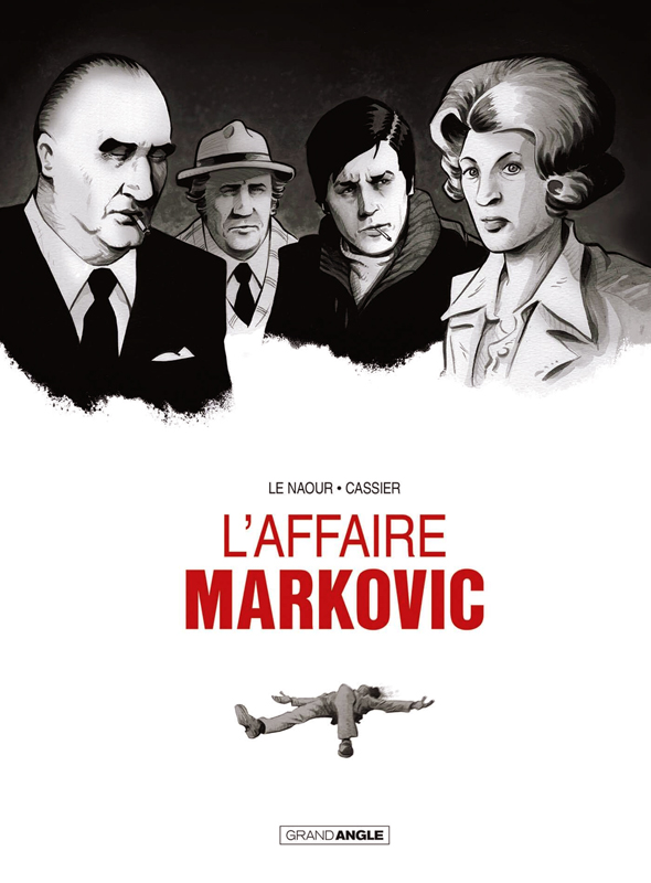 L'Affaire Markovic, bd chez Bamboo de Le Naour, Cassier