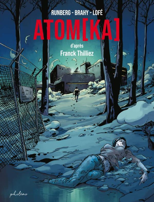 La Trilogie de la violence T3 : Atom[ka] (0), bd chez Philéas de Runberg, Brahy, Lofé