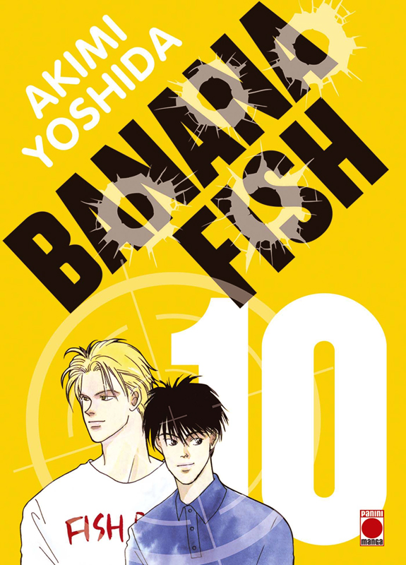  Banana fish T10, manga chez Panini Comics de Yoshida