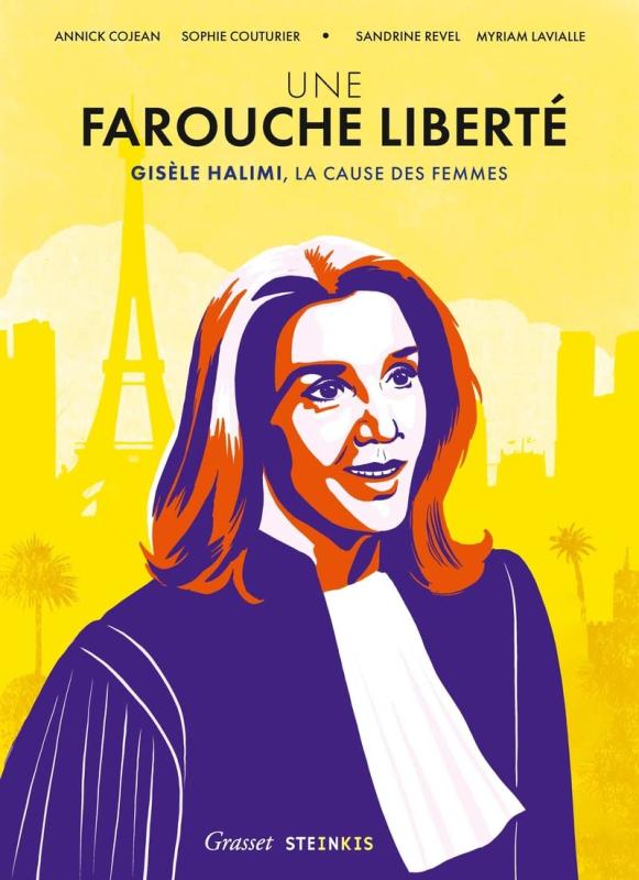 Une Farouche liberté : Gisèle Halimi, la cause des femmes (0), bd chez Steinkis de Couturier, Cojean, Revel, Lavialle