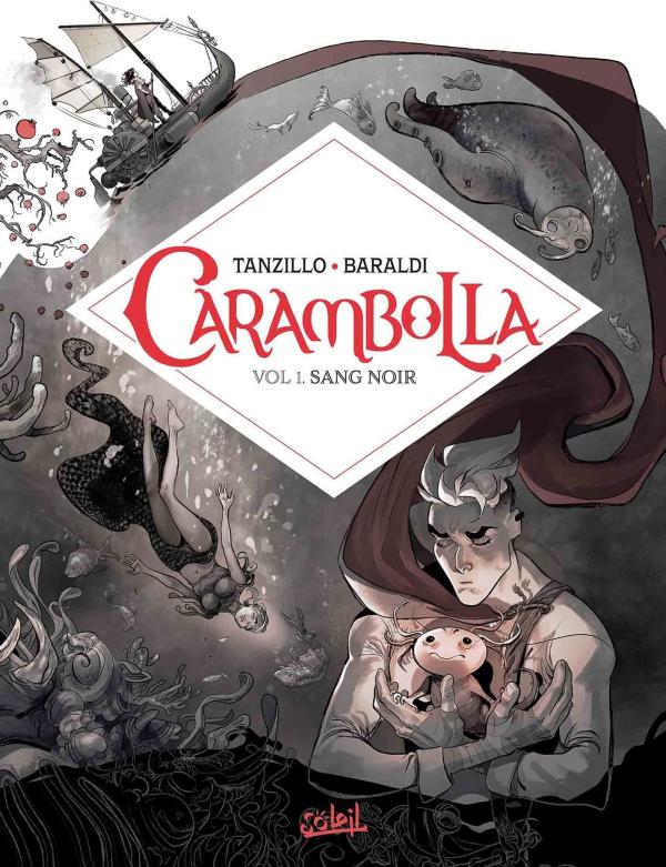  Carambolla T1 : Sang noir (0), bd chez Soleil de Baraldi, Tanzillo