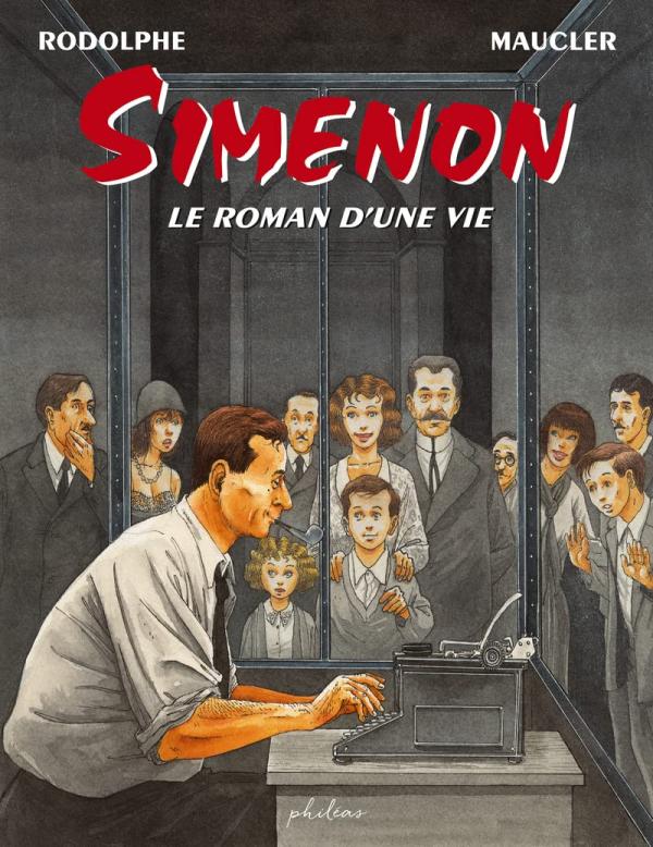 Simenon : Le roman d'une vie (0), bd chez Philéas de Rodolphe, Maucler
