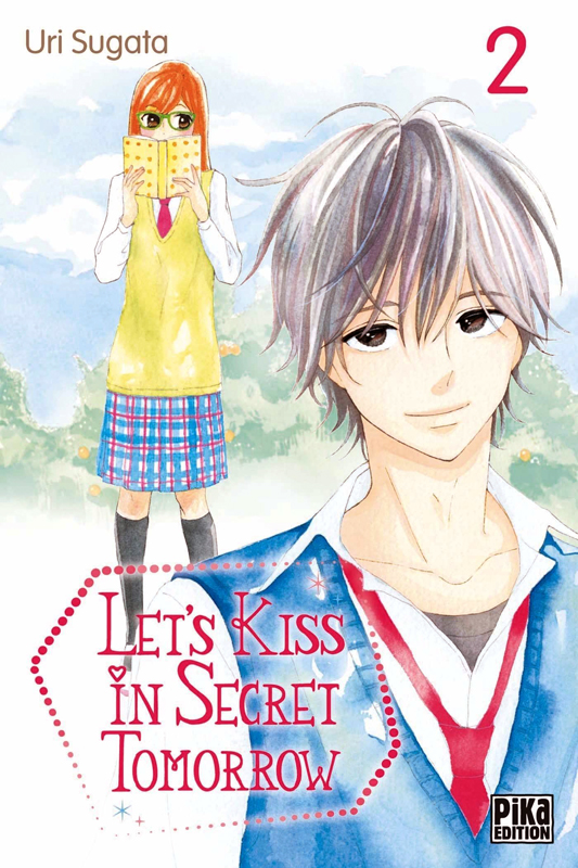  Let’s kiss in secret tomorrow T2, manga chez Pika de Sagata