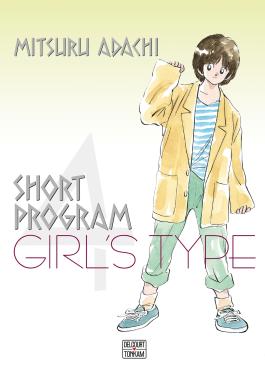  Short program – cycle , T4 : Girl's type (0), manga chez Delcourt Tonkam de Adachi