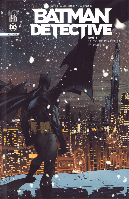  Batman detective infinite  T3 : La tour d'Arkham 1ère partie  (0), comics chez Urban Comics de Rosenberg, Tamaki, Raynor, Blanco, Reis, Anderson, Gerrero, Bellaire, Mora
