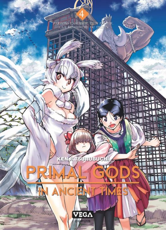  Primal gods in ancient times T4, manga chez Vega de Tsurubuchi