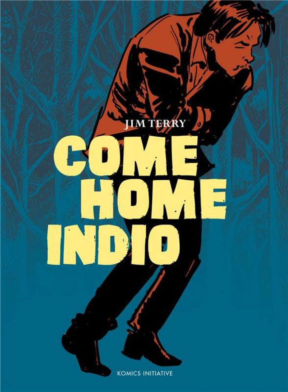 Come Home Indio, comics chez Komics Initiative de Terry
