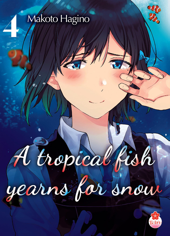  A tropical fish yearns for snow T4, manga chez Taïfu comics de Hagino
