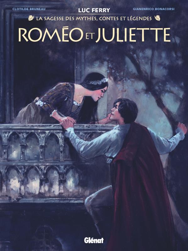 Roméo et Juliette, bd chez Glénat de Bruneau, Bonacorsi, Arancia, Grella