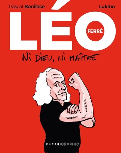 Léo Ferré : Ni dieu ni maître (0), bd chez Dunod de Boniface, Lukino