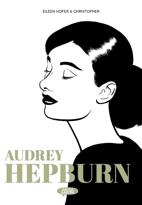 Audrey Hepburn, bd chez Michel Lafon de Hofer, Christopher