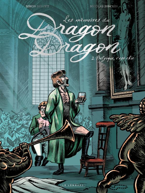 Les Mémoires du Dragon Dragon T2 : Belgique, c'est chic (0), bd chez Le Lombard de Juncker, Spruyt, Chrétien