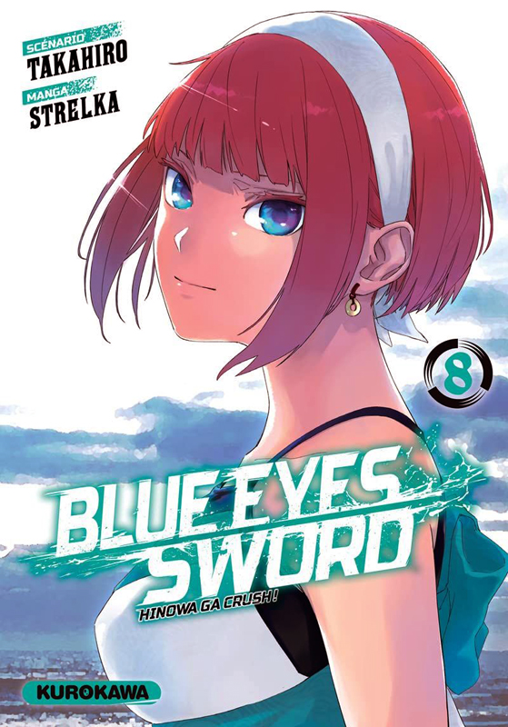  Blue eyes sword - Hinowa ga crush ! T8, manga chez Kurokawa de Takahiro, Strelka