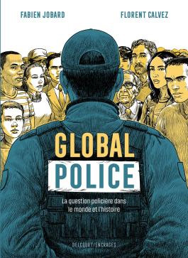 Global police, bd chez Delcourt de Jobard, Calvez