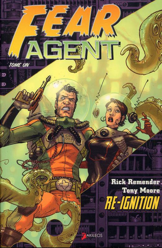  Fear Agent T1 : Re-ignition (0), comics chez Akileos de Remender, Moore, Opeña, Loughridge