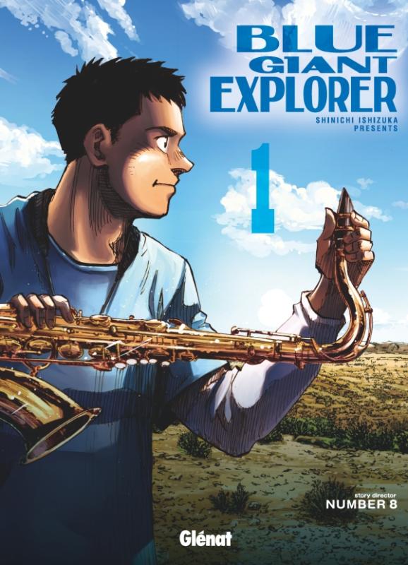  Blue Giant Explorer T1, manga chez Glénat de Ishizuka
