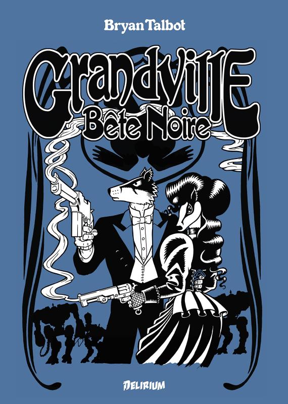  Grandville  T3 : Bête noire  (0), comics chez Delirium de Talbot