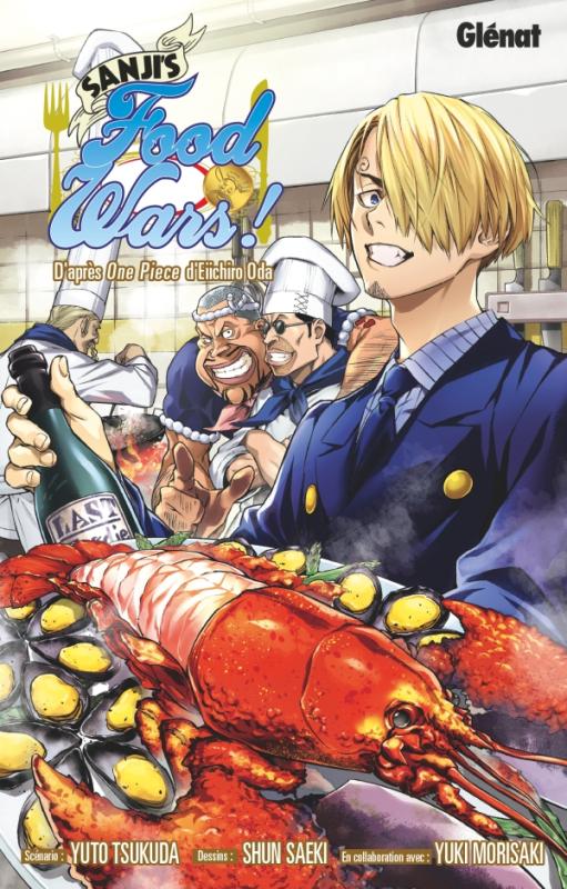 Sanji’s food wars !, manga chez Glénat de Tsukuda, Morisaki, Oda, Saeki