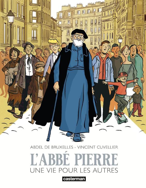 L'Abbé Pierre : Une vie pour les autres (0), bd chez Casterman de de Bruxelles, Cuvellier