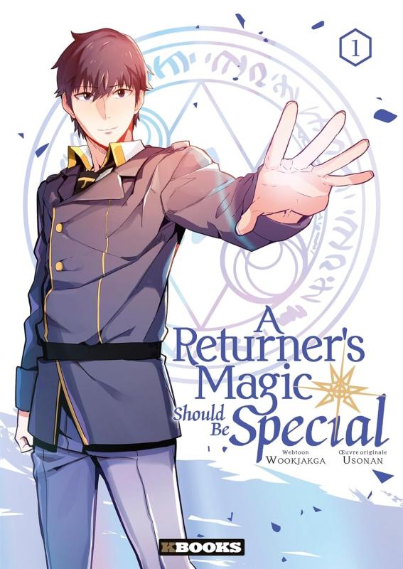  A returner’s magic should be special T1, manga chez Delcourt Tonkam de Usonan, Wookjakga